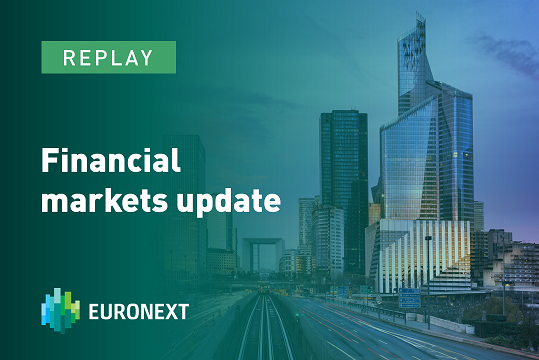 Financial markets Updates - Replay